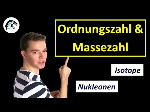 Ordnungszahl, Massezahl & Isotope | Physik Tutorial