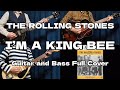 I’m A King Bee  -  The Rolling Stones   guitar and bass  full cover