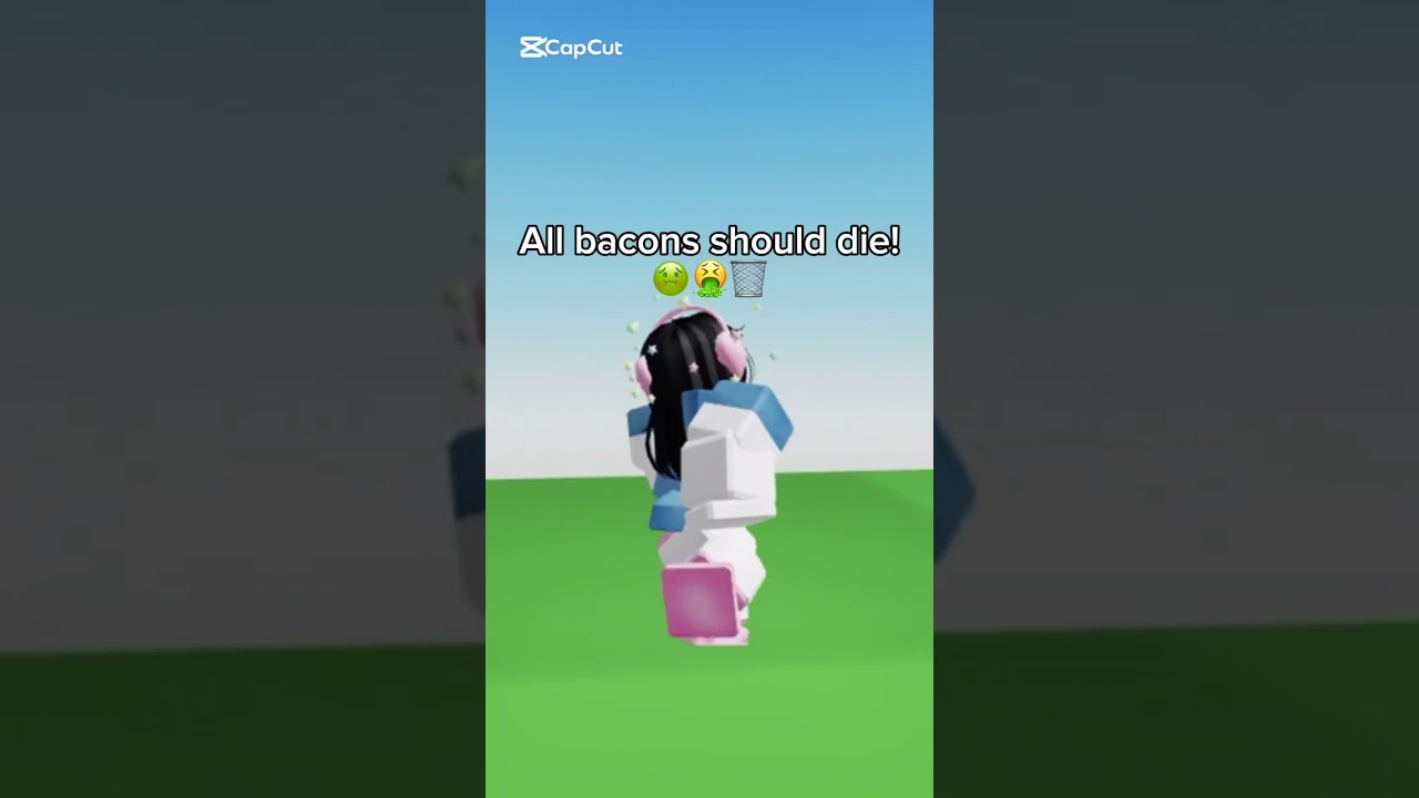 im being real this time 🙄🤮 #baconhater #bacon #cutecore #baconroblox #cnp #fendigamingroblox