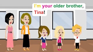 Tina's older brother appears - English Funny Animated Story - Ella English