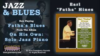 Earl "Fatha" Hines - Fatha's Blues