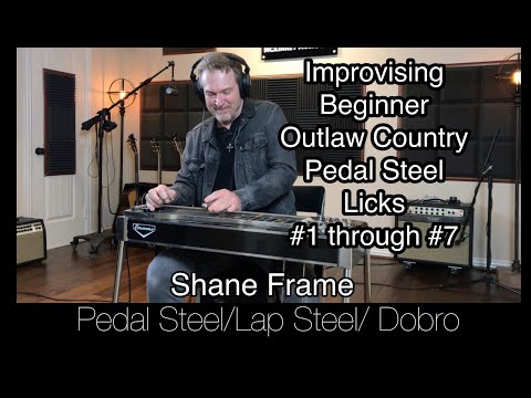 Improvising Beginner Outlaw Country Pedal Steel Licks #1 Through #7 (Ralph Mooney Style)