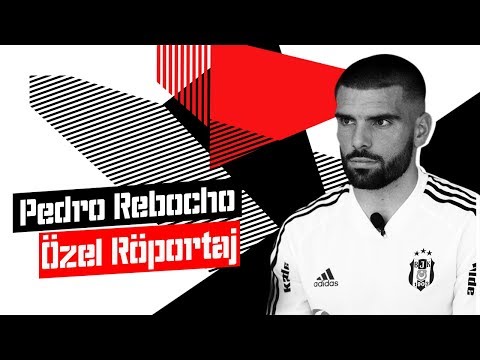 PEDRO REBOCHO Özel Röportaj - Beşiktaş JK