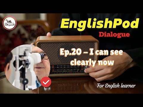 Dialogue Ep.20 - I can see clearly now #EnglishPod