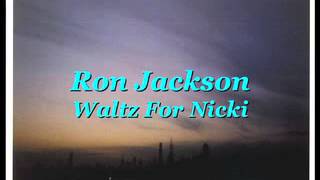 Ron Jackson-Waltz For Nicki