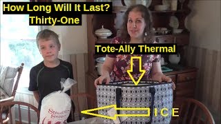 How Long Will The Ice Last Thirty-One Tote-ally Thermal (Demo)