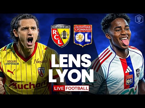 🔴 LYON 2-2 (4-5) LENS / EN DIRECT / COUPE DE FRANCE / QUART DE FINALE EXPLOSIF ! 🔥