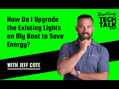 How Do I Upgrade the Existing Lights on My Boat to Save Energy?