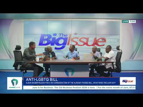 Channel One TV Live: Anti-LGBTQ+ Bill, NDC Race & Accra Flooding | The Big Issue