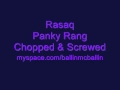 Rasaq - Panky Rang ( Chopped And Screwed )