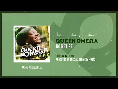 No Retire - Queen Omega [Official Audio]