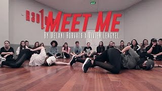 Mickey Valen &quot;MEET ME&quot; ft. Noé | Choreography by Melani Horváth x Vivien Lengyel