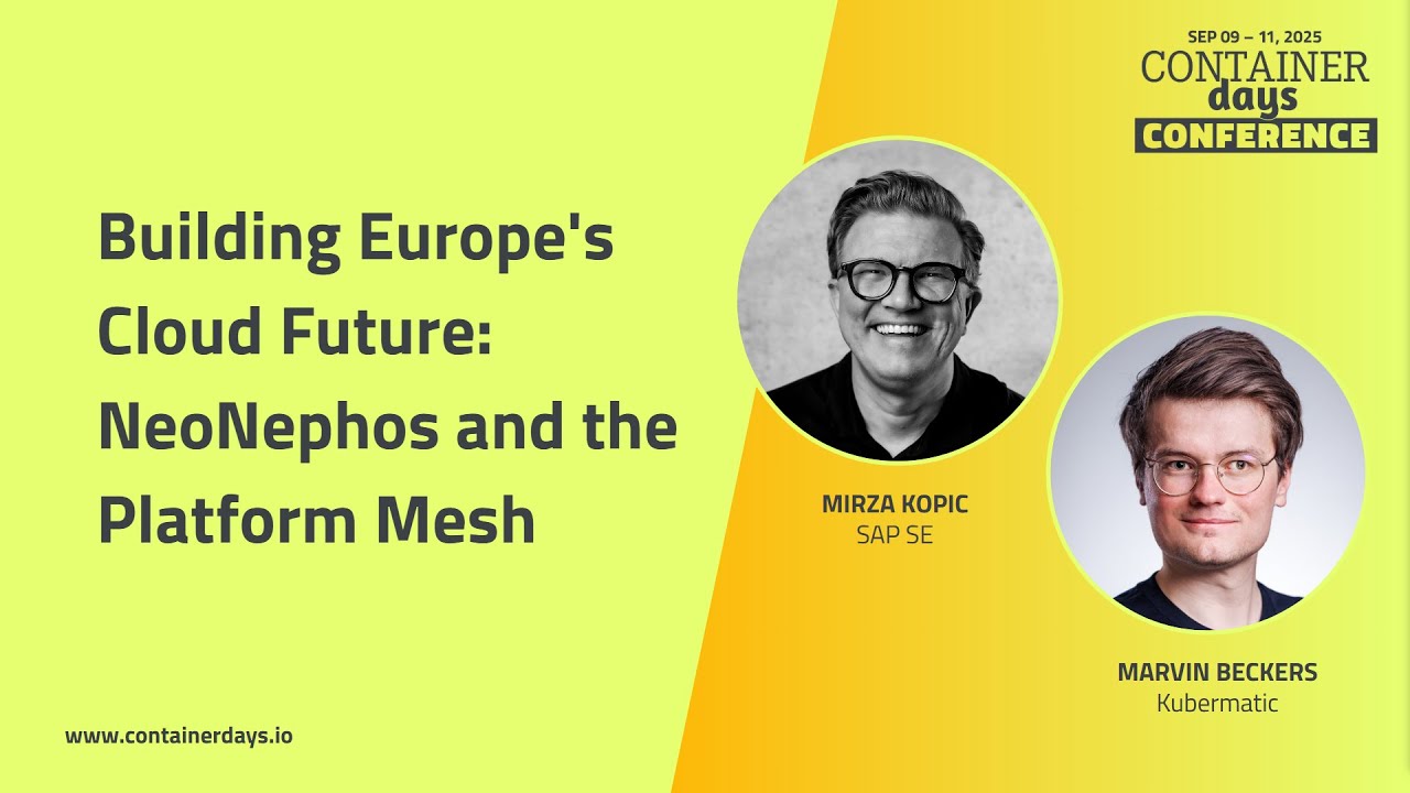 Building Europe's Cloud Future: NeoNephos and the Platform Mesh - Mirza Kopic & Marvin Beckers