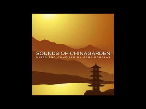 Sounds Of Chinagarden mixed by Gene Douglas