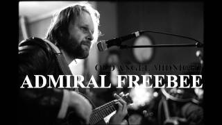 Admiral Freebee - Old Angel Midnight