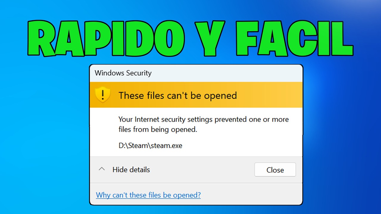 SOLUCIÓN: “La Configuración de Seguridad de Internet Impidió la Apertura de Archivos”