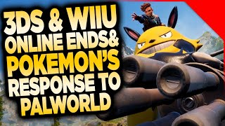 3DS/WiiU Online Ending & Pokemon Responds to Palworld