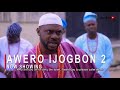 Awero Ijogbon 2 Latest Yoruba Movie 2021 Drama Starring Odunlade Adekola | Fathia Balogun|Ayo Olaiya