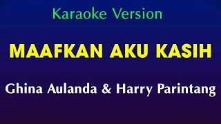Download lagu Maafkan Aku Kasi - Ghina Aulanda & Harry Parintang ( Karaoke Version ) mp3 Download lagu Maafkan Aku Kasi - Ghina Aulanda & Harry Parintang ( Karaoke Version ) mp3