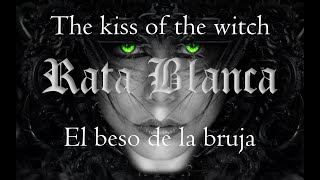 Rata Blanca - El beso de la bruja (Letra esp/eng)
