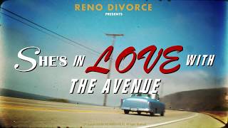 Reno Divorce - &quot;She&#39;s in Love with the Avenue&quot; Wolverine Records