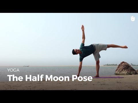 Learn the Half Moon Pose - Ardha Chandrasana | Yoga