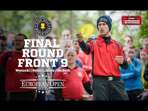 DGWT EO2016 Lead Card Final Round, Front 9 (Wysocki, Nybo, Lizotte, McBeth)