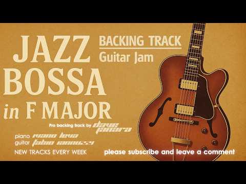 Jazz Bossa Nova F major Backing Track - Guitar Jam