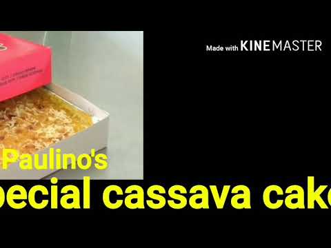 paulino's special cassava cake