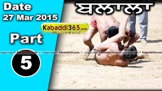 Balal (doraha) Kabaddi Tournament 27 Mar 2015 Part 1 by Kabaddi365.com