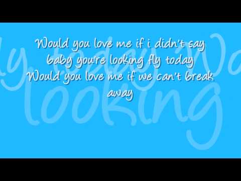 Uness Ft Drake - Would You Love Me Plus Lyrics