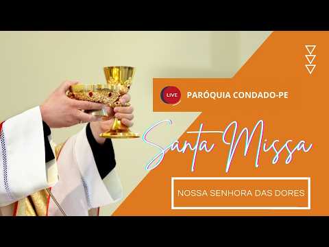 SANTA MISSA 2°DIA DA FESTA DE NOSSA SENHORA DAS DORES | 07/09/2026 | 9h