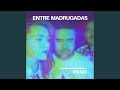 Entre Madrugadas