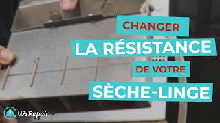 Sèche-linge : Changer la résistance
