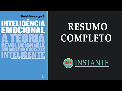 INTELIGNCIA EMOCIONAL - Daniel Goleman - Resumo Completo em Audiolivro