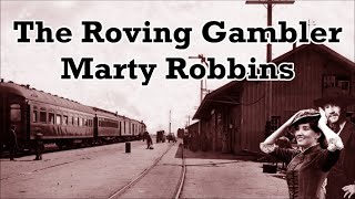 The Roving Gambler Marty Robbins with Lyrics