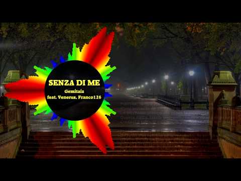 Senza di me - Gemitaiz feat. Venerus & Franco 126 (Beat Visualizer)
