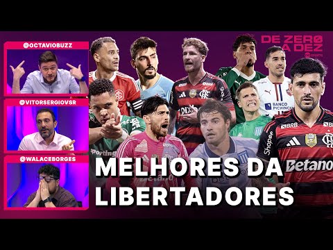QUEM FOI O MELHOR JOGADOR DA LIBERTADORES 2025? | DE ZERO A DEZ