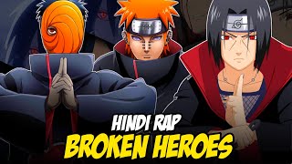 Broken Heroes Hindi Rap By Dikz | Hindi Anime Rap | Naruto AMV | Prod. By King EF