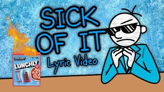 Cover art for sick of it