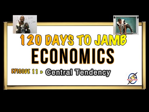 Central Tendency » 120 Days To Jamb Economics - Episode 11