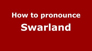 How to pronounce Swarland