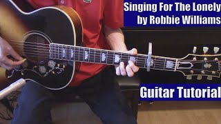 Singing For The Lonely by Robbie Williams (Guitar Tutorial, Isolated Vocal Track by Robbie Williams)