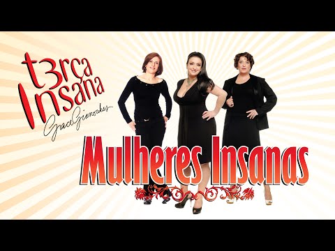 Terça Insana - Mulheres Insanas