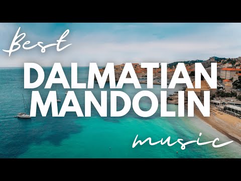 The Best Mandolin Dalmatian Music | Dalmatian Music