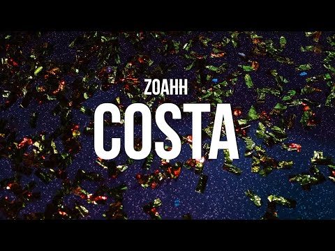 Zoahh - COSTA (Lyrics)