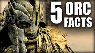 Skyrim - 5 Orc Facts - Elder Scrolls Lore