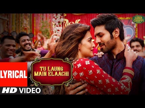 Lyrical: Tu Laung Main Elaachi | Luka Chuppi | Kartik Aaryan, Kriti Sanon | Tulsi Kumar | Tanishk B Video