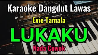 Download lagu LUKAKU - Evie Tamala - Karaoke Dangdut lawas // Nada Cowok mp3