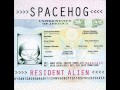Spacehog   Zeroes